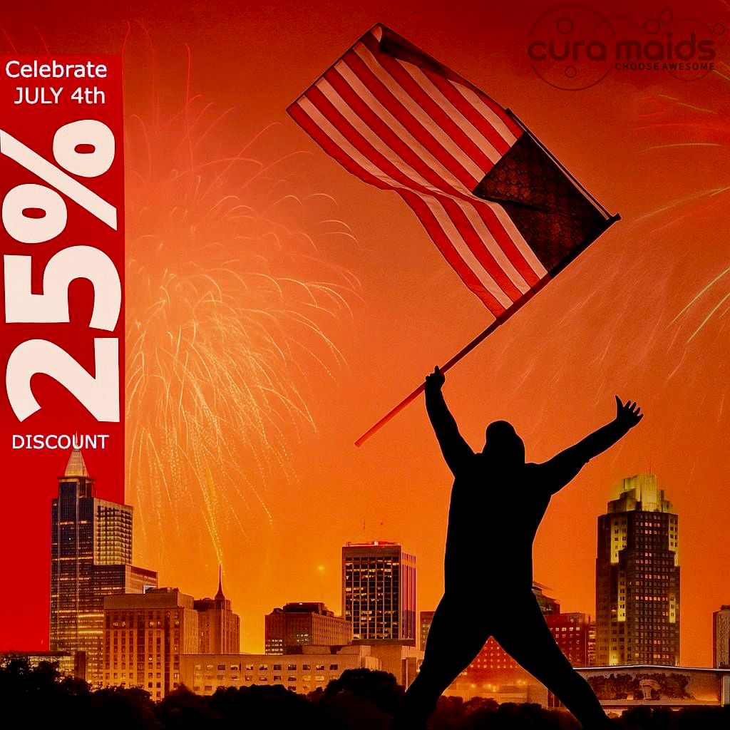 Celebrate July 4th with Cura Maids 25% Discount – Fireworks Over Raleigh Skyline and American Flag